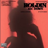 King Combs - Holdin Me Down