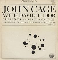 John Cage / David Tudor - Variations IV