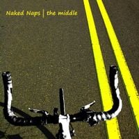 Naked Naps - The Middle