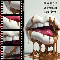Macky Gee - Eat $hit