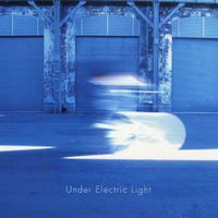 Under Electric Light - Blue Ep
