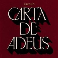 Fresno - Carta de Adeus