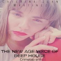 Caterina Jean Martinez - The New Age Voice of Deep House