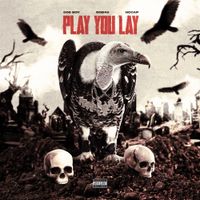 Doe Boy - PLAY YOU LAY
