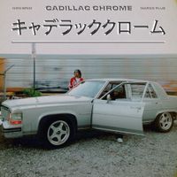 Niko Brim - CADILLAC CHROME