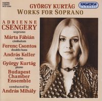 Adrienne Csengery - Works for Soprano