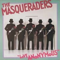 The Masqueraders - Love Anonymous