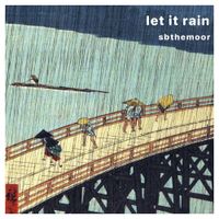 SB The Moor - Let It Rain