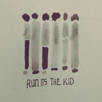 Run it's the Kid - Run it's the Kid