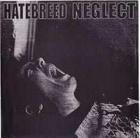Hatebreed - Hatebreed/Neglect