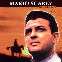 Mario Su&aacute;rez - Moliendo Caf&eacute;, Vol. 1
