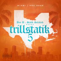 Bun B - Trillstatik 5
