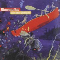 Rheostatics - The Blue Hysteria