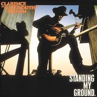 Clarence "Gatemouth" Brown - Standing My Ground