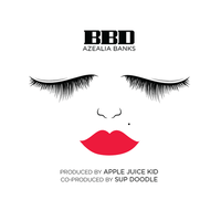 Azealia Banks - BBD