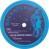 Brown Sugar - Free / Love Me Sweeter Tonight / For the Love of You