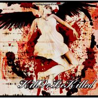 Kill Or Be Killed - Leaving Hope to Its Wit Ends