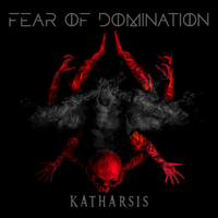 Fear Of Domination - Katharsis
