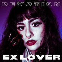 Ex Lover - Devotion