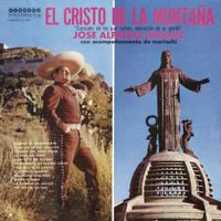 Jos&eacute; Alfredo Jim&eacute;nez - El Cristo de la Monta&ntilde;a