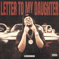 BloodHound Q50 - Letter To My Daughter