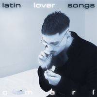 C Mari - Latin Lover Songs the Mixtape