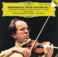 Gidon Kremer - Shostakovich: Violin Concerto No. 2; Schumann/Shostakovich: Violin Concerto In A Minor