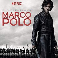 Daniele Luppi, Peter Nashel, Eric V. Hachikian, Altan Urag, Batzorig Vaanchig And Zorigoo Battsooj - Marco Polo (Music from the Netflix Original Series)