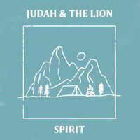 Judah & The Lion - Spirit