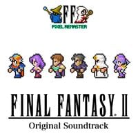 植松伸夫 [Nobuo Uematsu] - FF Pixel Remaster: Final Fantasy II Original Soundtrack