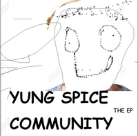 Yung Spice - Community - The EP