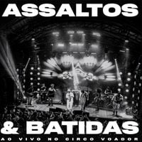 FBC - ASSALTOS E BATIDAS AO VIVO NO CIRCO VOADOR