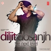 Diljit Dosanjh - The Next Level