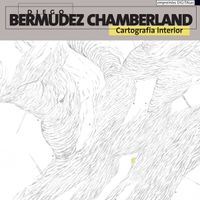 Diego Bermudez Chamberland - Cartograf&iacute;a Interior