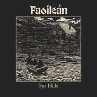 Faoile&aacute;n - Far Hills