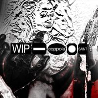 Wip Saint - coppola