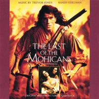 Trevor Jones & Randy Edelman - The Last of the Mohicans