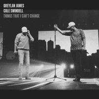 Greylan James - Things That I Can&rsquo;t Change