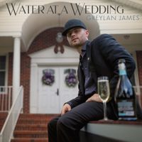 Greylan James - Water at a Wedding