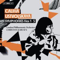 London Philharmonic Orchestra - Galina Ustvolskaya: Symphonies Nos. 1-5