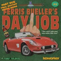 KOWORKER - FERRIS BUELLER'S DAY JOB