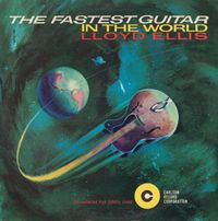 Lloyd Ellis - The Fastest Guitar in the World