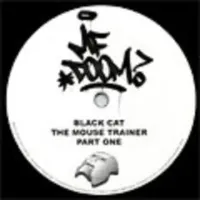 MF DOOM - Black Cat and The Mouse Trainer