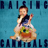 Strangejuice - 'Raising Cannibals