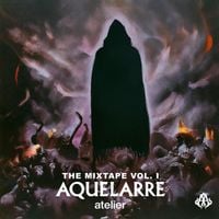 AQUELARRE ATELIER - THE MIXTAPE, VOL.1