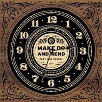 Make Do and Mend - Part and Parcel