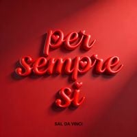 Sal Da Vinci - Per sempre s&igrave;