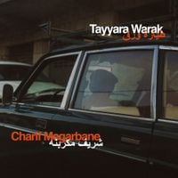 Charif Megarbane - Tayyara Warak