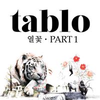 타블로 [TABLO] - 열꽃, Part 1 [Fever's End, Part 1]
