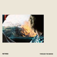 Retiree - Through The Smoke